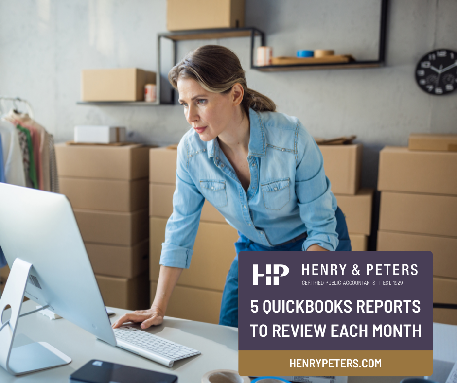 5 QuickBooks reports to review each month - Henry & Peters | East Texas ...
