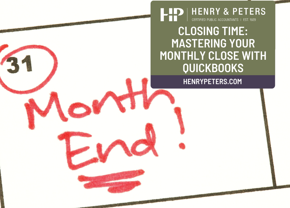 Closing time: Mastering your monthly close with QuickBooks