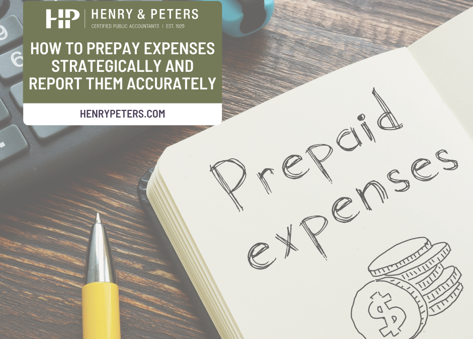 How to prepay expenses strategically and report them accurately