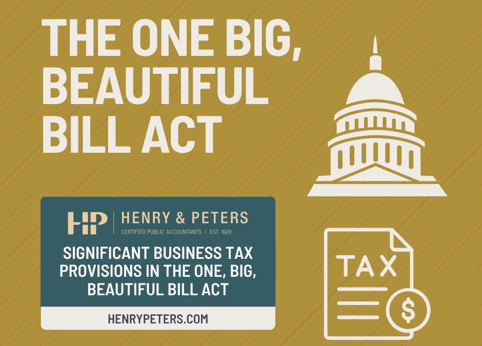 Significant business tax provisions in the One, Big, Beautiful Bill Act