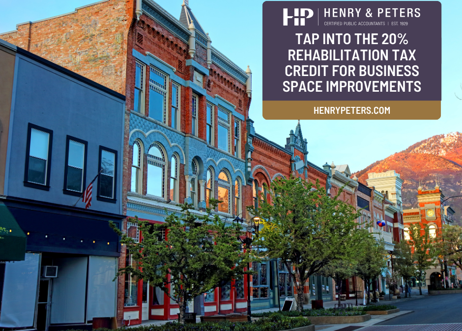 Tap into the 20% rehabilitation tax credit for business space improvements
