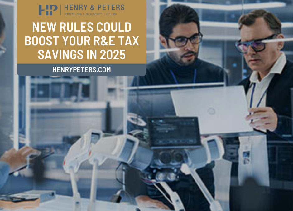New rules could boost your R&E tax savings in 2025
