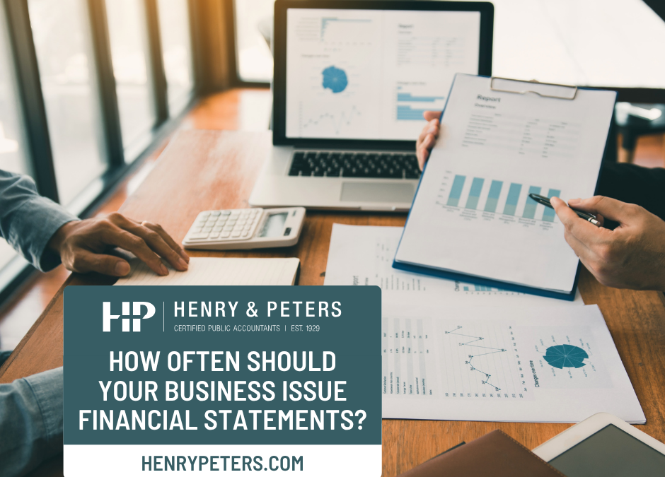 How often should your business issue financial statements?