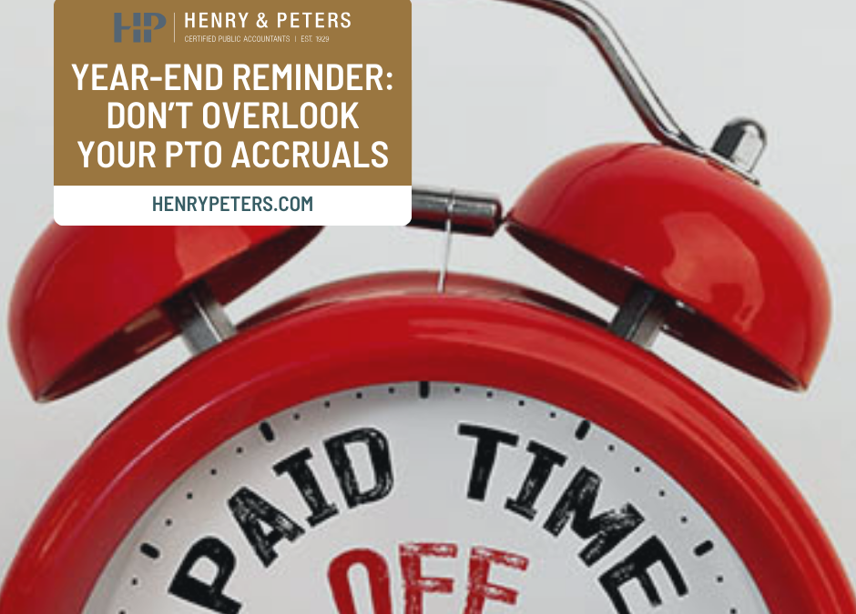 Year-end reminder: Don’t overlook your PTO accruals