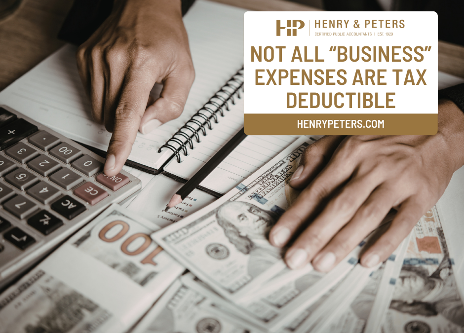 Not all “business” expenses are tax deductible