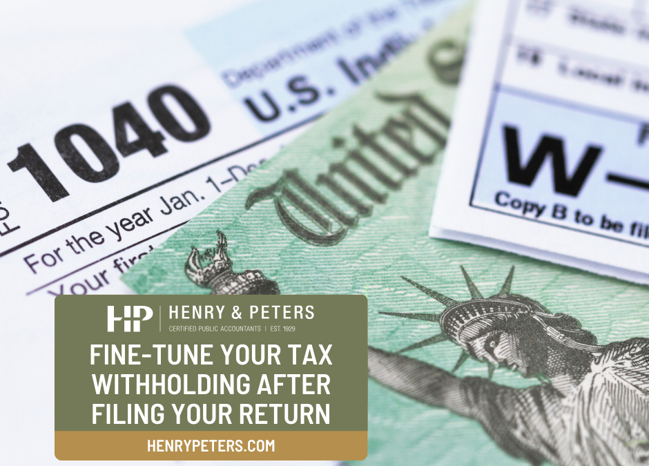Fine-tune your tax withholding after filing your return