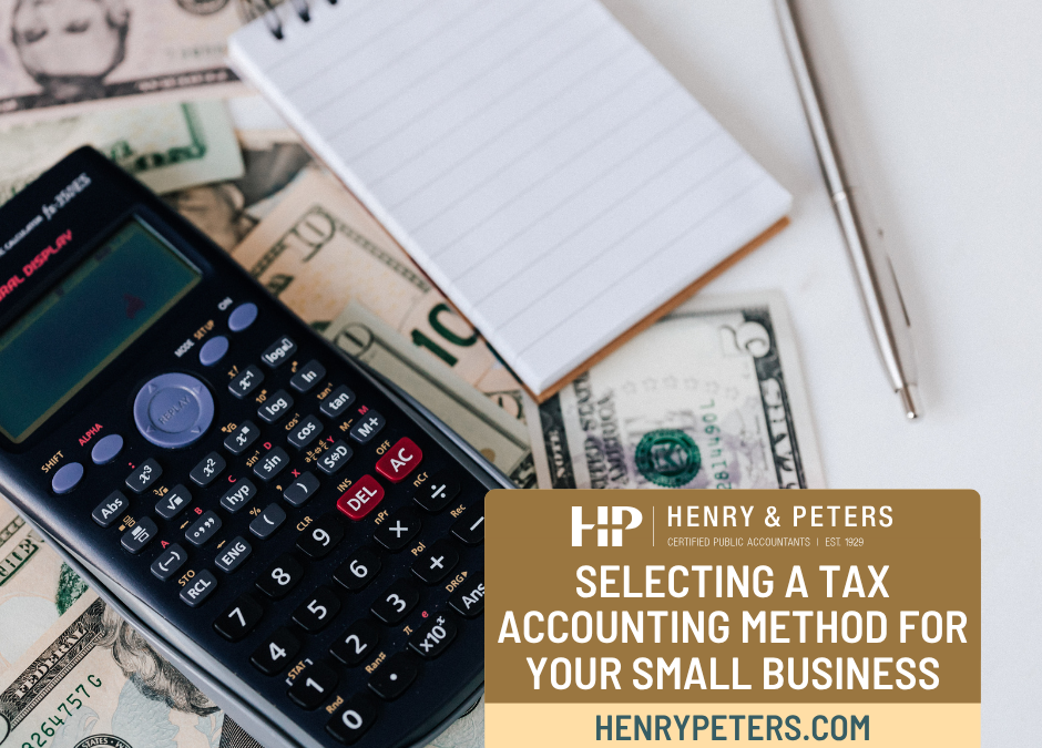 Selecting a tax accounting method for your small business