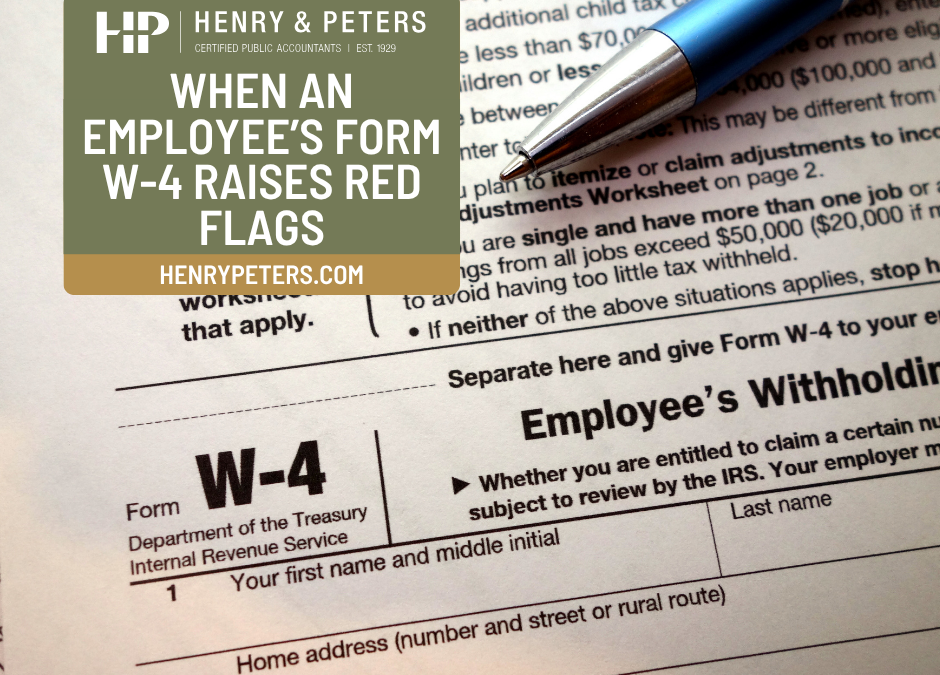 When an employee’s Form W-4 raises red flags