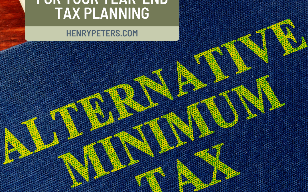 What higher 2026 AMT risk may mean for your year-end tax planning